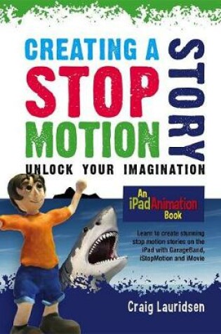 Cover of Creating a Stop Motion Story