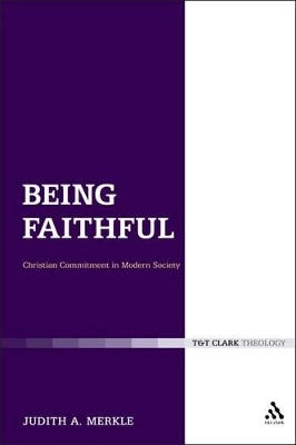 Cover of Being Faithful: Christian Commitment in Modern Society