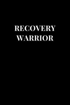 Cover of Recovery Warrior