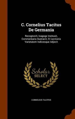 Book cover for C. Cornelius Tacitus de Germania