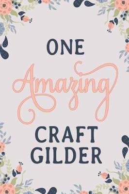 Book cover for One Amazing Craft Gilder