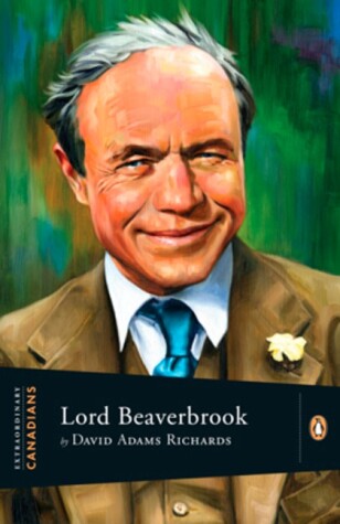 Cover of Extraordinary Canadians Lord Beaverbrook