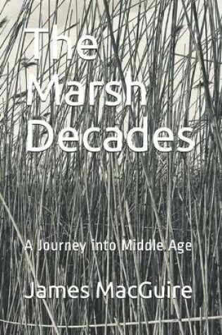 Cover of The Marsh Decades