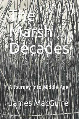 Book cover for The Marsh Decades