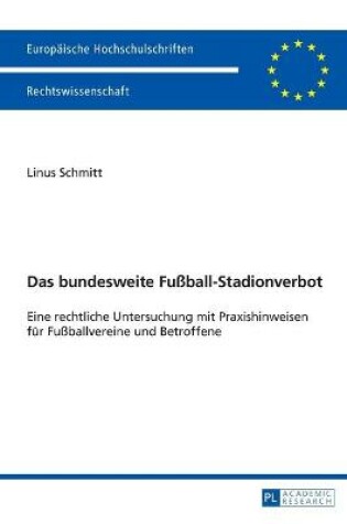 Cover of Das Bundesweite Fussball-Stadionverbot