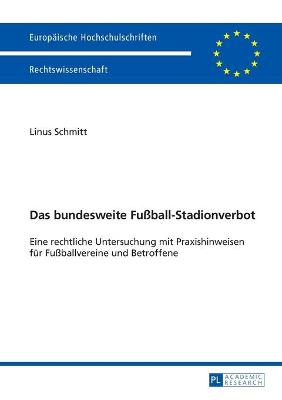 Cover of Das Bundesweite Fussball-Stadionverbot