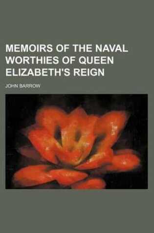 Cover of Memoirs of the Naval Worthies of Queen Elizabeth's Reign