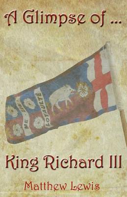 Book cover for A Glimpse Of King Richard III