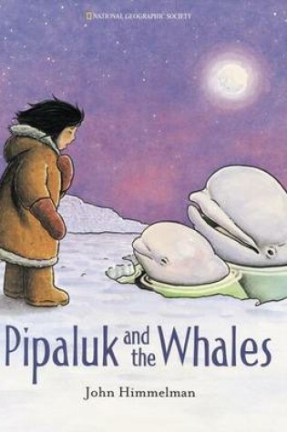 Cover of Pipaluk and the Whale