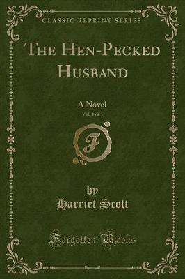 Book cover for The Hen-Pecked Husband, Vol. 1 of 3