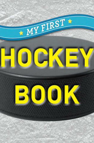 Cover of My First Hockey Book