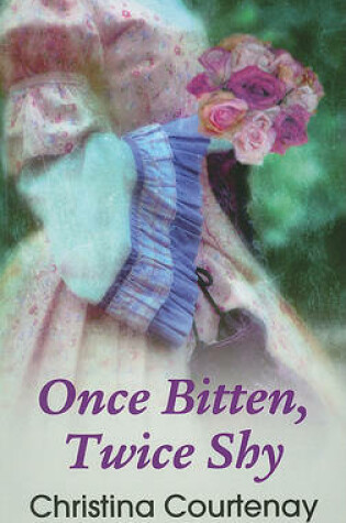 Cover of Once Bitten, Twice Shy