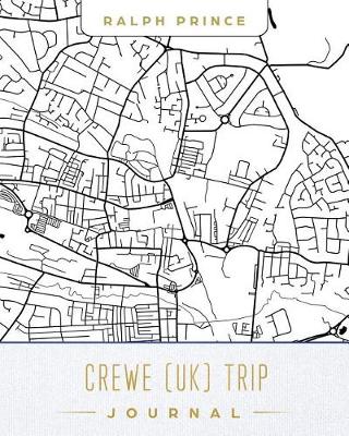 Book cover for Crewe (Uk) Trip Journal