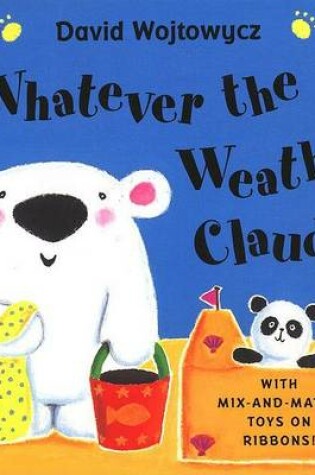 Cover of Whatever the Weather Claude (Us)