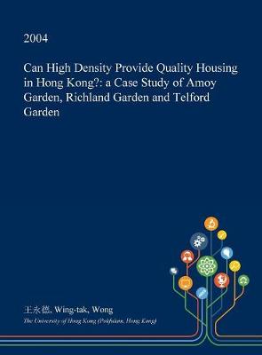 Book cover for Can High Density Provide Quality Housing in Hong Kong?