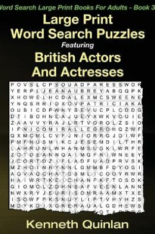 Cover of Large Print Word Search Puzzles Featuring British Actors And Actresses