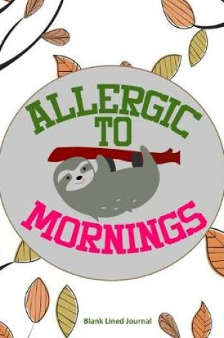 Cover of Allergic To Mornings