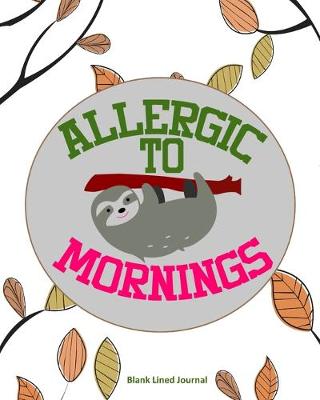 Book cover for Allergic To Mornings