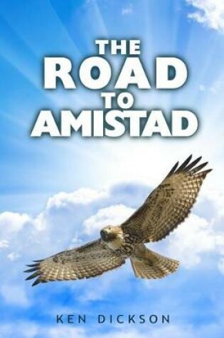 Cover of The Road to Amistad