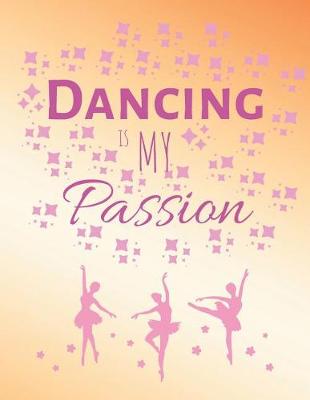 Cover of Dancing Is My Passion