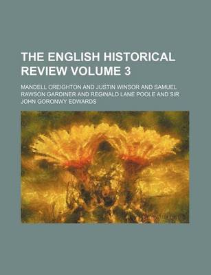 Book cover for The English Historical Review Volume 3
