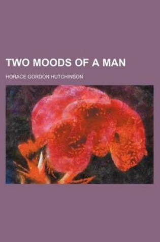 Cover of Two Moods of a Man