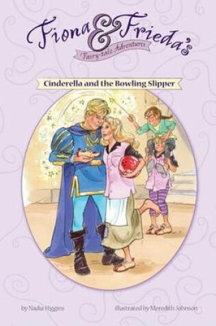 Cover of Cinderella and the Bowling Slipper