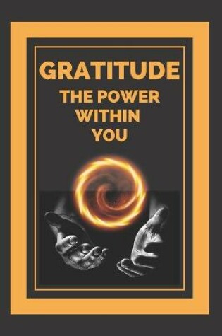 Cover of Gratitude the Power Within You