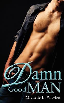 Book cover for Damn Good Man