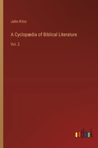 Cover of A Cyclop�dia of Biblical Literature