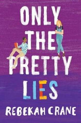 Cover of Only the Pretty Lies
