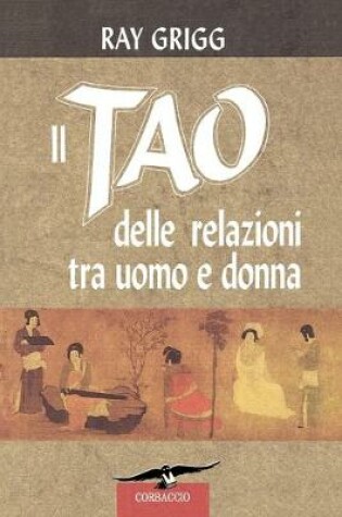 Cover of Il Tao Delle Relazioni Tra Uomo E Donna