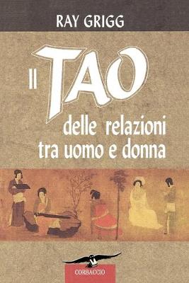 Book cover for Il Tao Delle Relazioni Tra Uomo E Donna