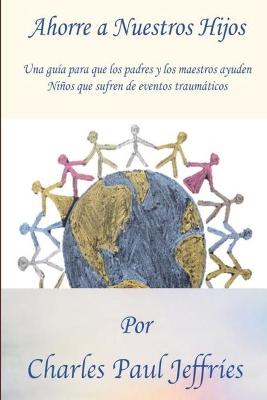 Book cover for Ahorre a Nuestros Hijos