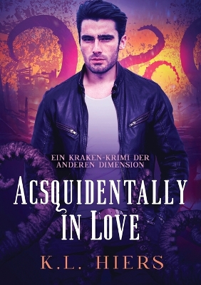 Book cover for Acsquidentally in Love (Deutsch)