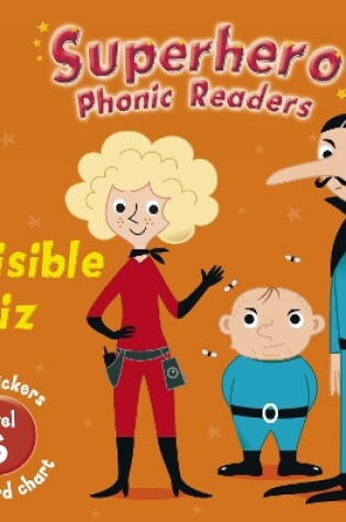 Cover of Superhero Phonic Readers: Invisible Liz (Level 6)