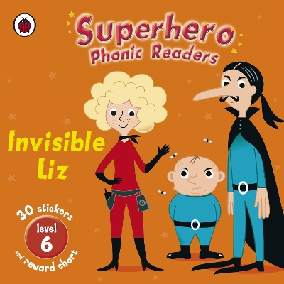 Book cover for Superhero Phonic Readers: Invisible Liz (Level 6)