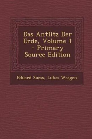 Cover of Das Antlitz Der Erde, Volume 1