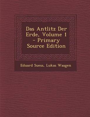 Book cover for Das Antlitz Der Erde, Volume 1