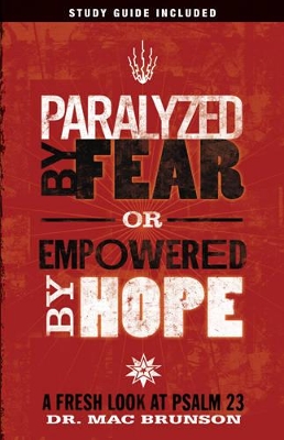 Book cover for Paralyzed By Fear or Empowered By Hope