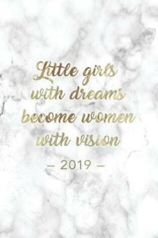 Cover of Little Girls with Dreams Become Women with Vision 2019