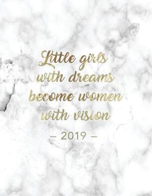 Book cover for Little Girls with Dreams Become Women with Vision 2019