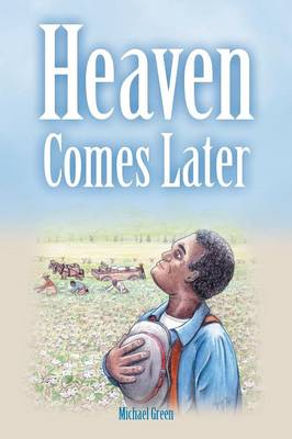 Book cover for Heaven Comes Later