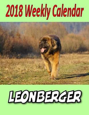 Book cover for 2018 Weekly Calendar Leonberger