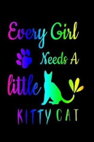Cover of Every Girl Needs A Little KittyCat