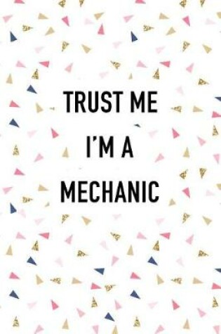 Cover of Trust Me I'm a Mechanic