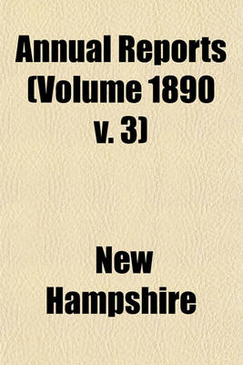 Book cover for Annual Reports (Volume 1890 V. 3)