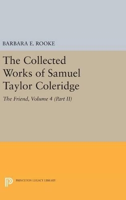 Book cover for The Collected Works of Samuel Taylor Coleridge, Volume 4 (Part II)