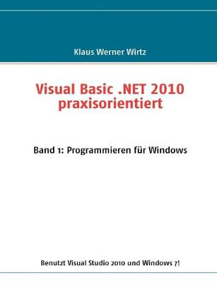 Book cover for Visual Basic .NET 2010 praxisorientiert