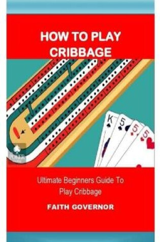 Cover of How to Play Cribbage